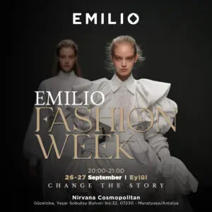 Emilio Fashion Week, Nirvana Cosmopolitan’da modaya yeni bir soluk getirecek