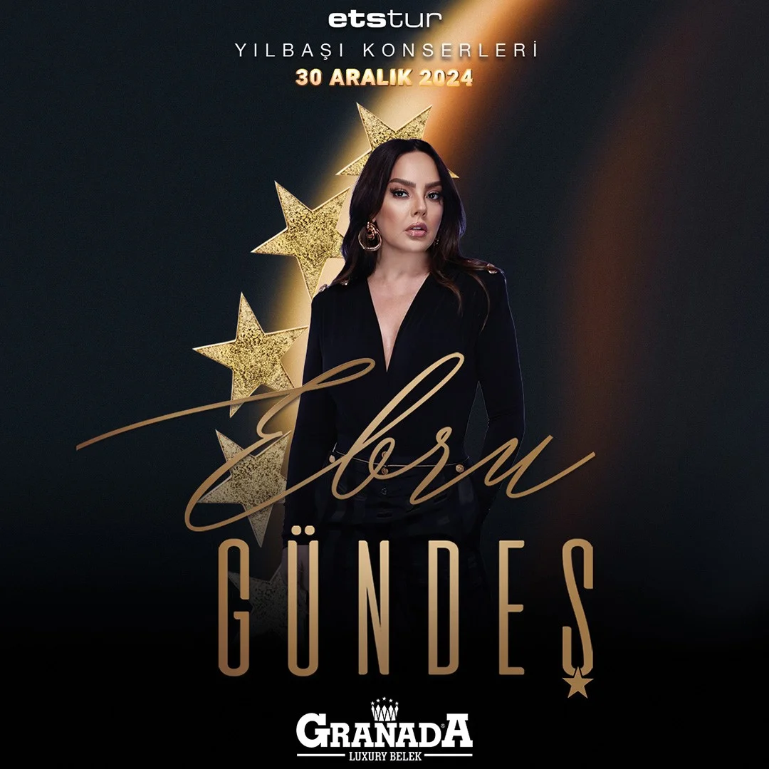 Volkan Konak, Ebru Gündeş, Candan Erçetin ve Gökhan Tepe, Granada Luxury Belek’te sahne alacak
