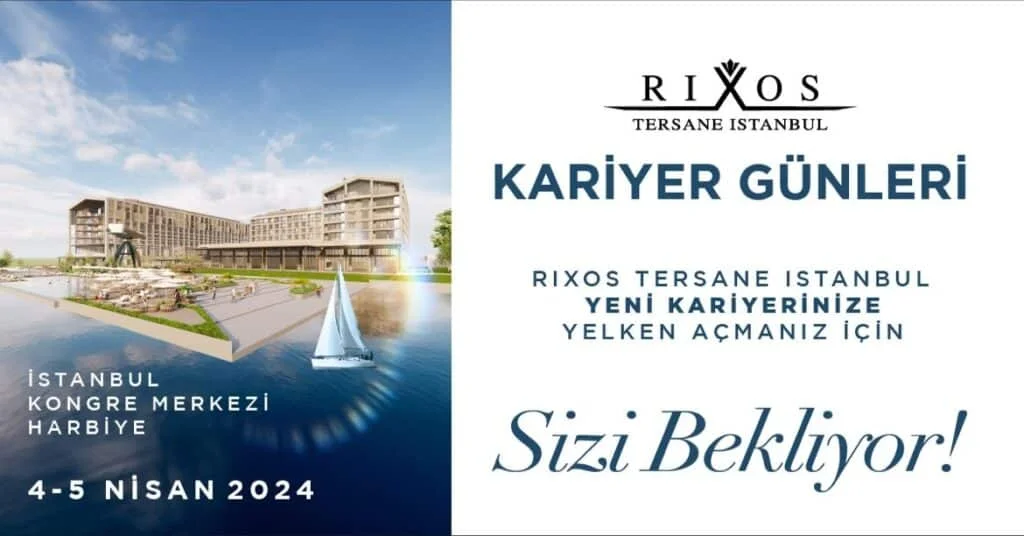 Rixos Hotels, Rixos Tersane İstanbul için kariyer günü düzenliyor