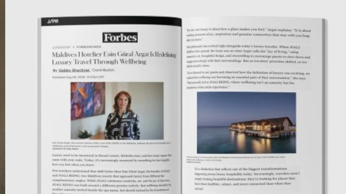 Esin Güral Argat , Forbes’un ABD edisyonuna Maldivler'deki Joali ve Joali Being'in lüks anlayışını anlattı