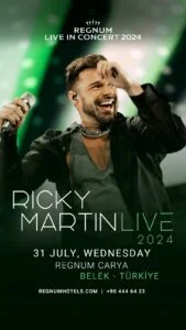 Dünyaca ünlü şarkıcı Ricky Martin, Regnum Carya’da sahne alacak