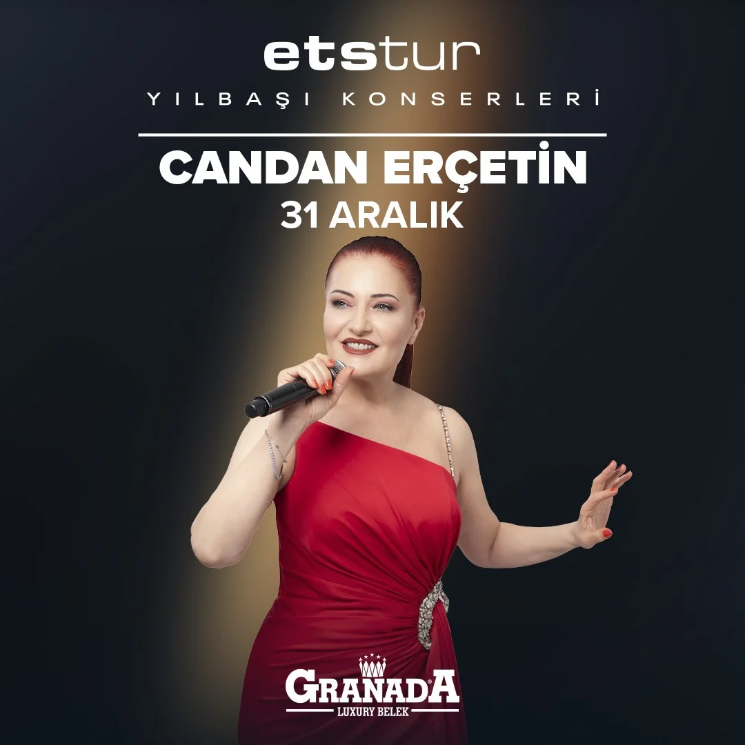 Volkan Konak, Ebru Gündeş, Candan Erçetin ve Gökhan Tepe, Granada Luxury Belek’te sahne alacak