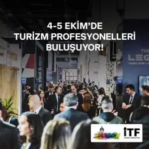 Elli ülkenin acenta ve tur operatörleri İstanbul Turizm Fuarı’nda buluşacak