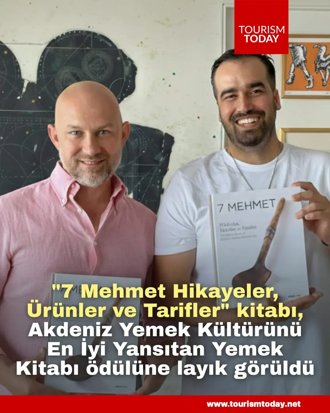 "7 Mehmet Hikayeler, Ürünler ve Tarifler" kitabı, Akdeniz Yemek Kültürünü En İyi Yansıtan Yemek Kitabı ödülüne layık görüldü