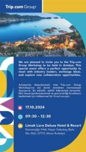 Trip.com, Antalya'da konaklama sektör temsilcileri ile buluşacak