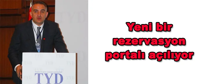 Yeni bir rezervasyon portalı açılıyor