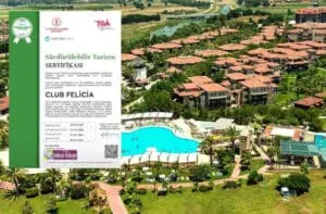 Club Felicia Village, Sürdürülebilir Turizm Sertifikası’nı aldı