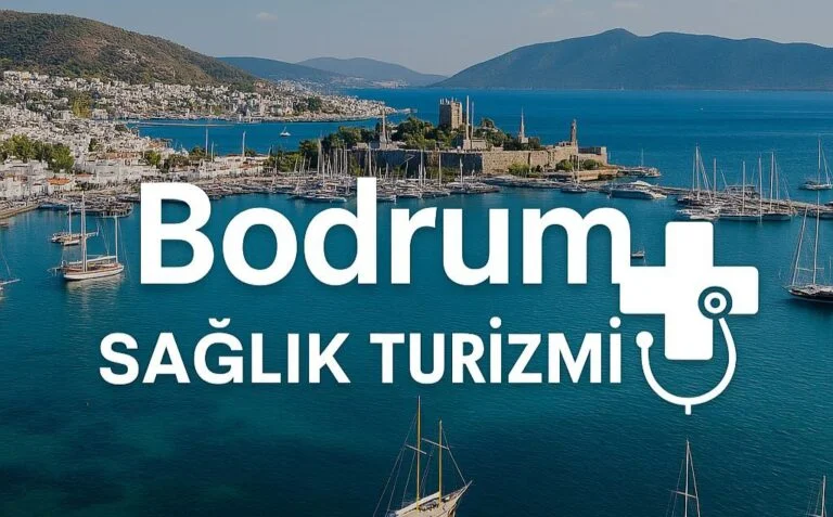 Bodrum ve Türkiye’de Sağlık Turizmi: Yeni Dönemin Eşiğinde