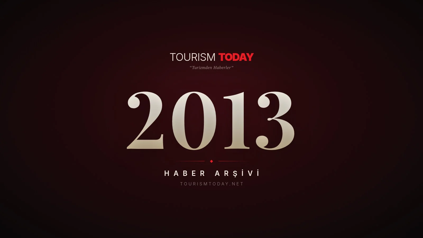 Tourism Today haber arşivi 2013