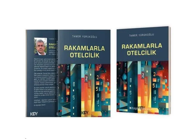 Konaklama sektörünün deneyimli isminden “Rakamlarla Otelcilik”
