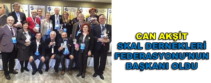Can Akşit, Skal Dernekleri Federasyonu Başkanı oldu