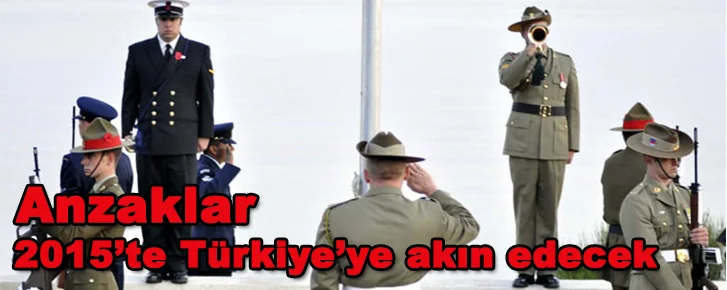Anzaklar 2015'te Türkiye'ye Akın Edecek