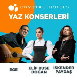 Crystal Hotels, konserleri ile geceleri renklendirecek
