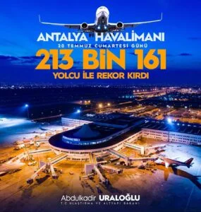 Antalya Havalimanı rekordan rekora koşuyor: Bir günde 213 bin yolcu