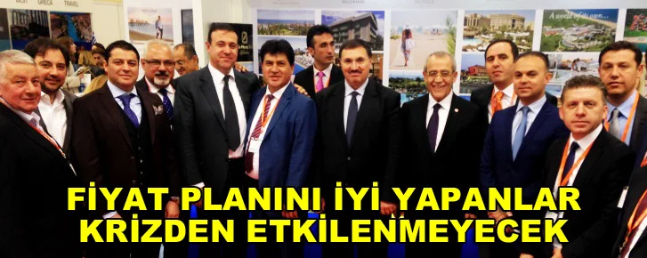 Fiyat planlamasını iyi yapan oteller krizden etkilenmeyecek